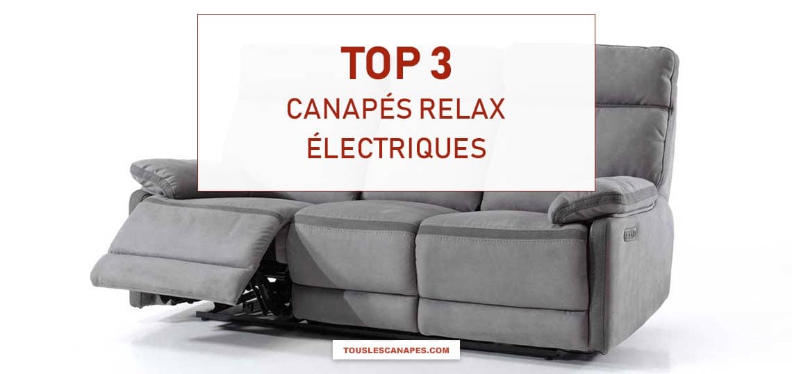 Comparatif meilleurs canapés relax électriques